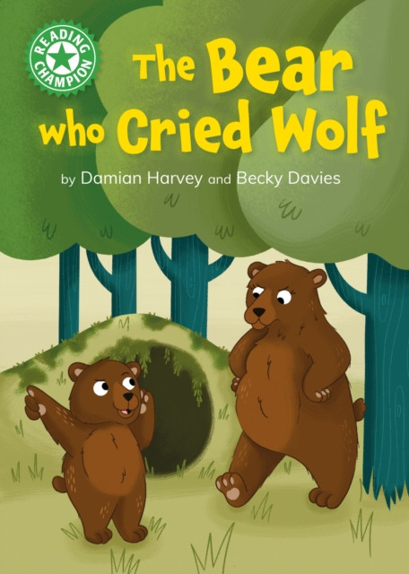 Reading Champion: The Bear who Cried Wolf - Independent Reading Green 5 (Harvey Damian)(Paperback / softback)