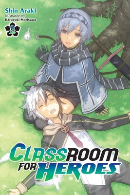 Classroom for Heroes, Vol. 2 (Araki Shin)(Paperback)