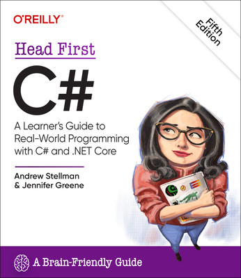 Head First C#: A Learner's Guide to Real-World Programming with C# and .Net (Stellman Andrew)(Paperback)