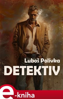 Detektiv - Luboš Polívka