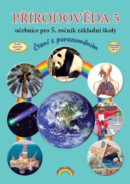 Přírodověda 5 – učebnice pro 5. ročník ZŠ, Čtení s porozuměním, 3.  vydání - Thea Vieweghová