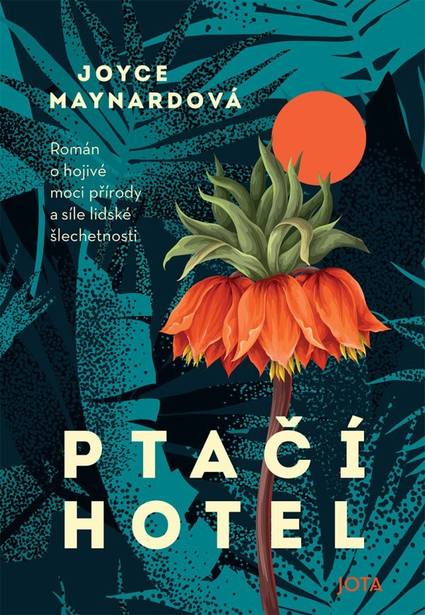 Ptačí hotel - Joyce Maynardová