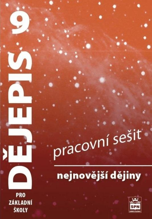 Dějepis 9 pro základní školy - Nejnovější dějiny - Pracovní sešit, 3.  vydání - František Parkan