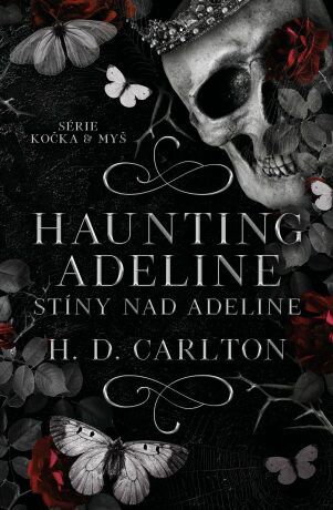 Haunting Adeline: Stíny nad Adeline - H.D. Carlton