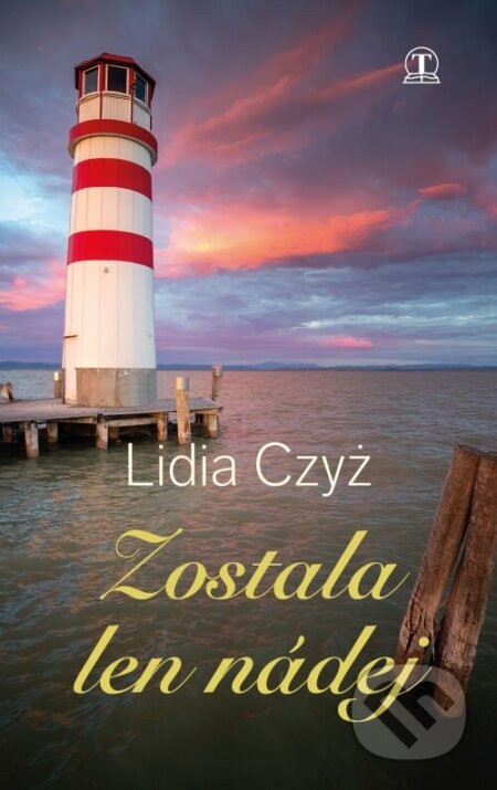 Zostala len nádej - Lidia Czyz