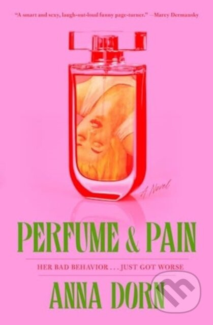 Perfume and Pain - Anna Dorn