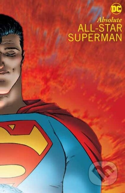 Absolute All-Star Superman - Frank Quitely (ilustrátor), Grant Morrison