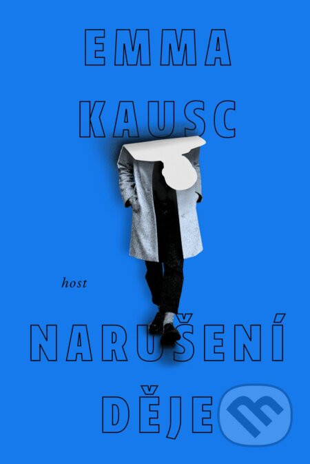 Narušení děje - Emma Kausc