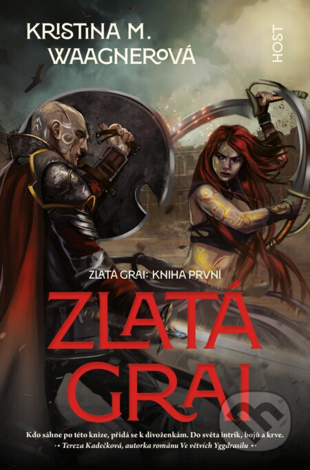 Zlatá grai - Kristina M. Waagnerová