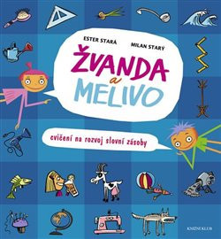 Žvanda a Melivo - Cvičení na rozvoj slovní zásoby, 4.  vydání - Milan Starý