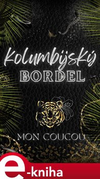 Kolumbijský Bordel - Mon CouCou