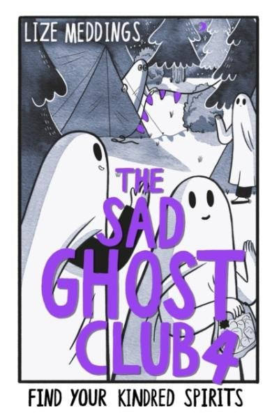 The Sad Ghost Club Vol 4 - Lize Meddings