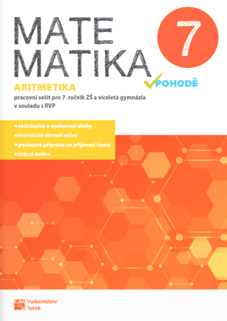 Matematika v pohodě 7 – aritmetika – pracovní sešit