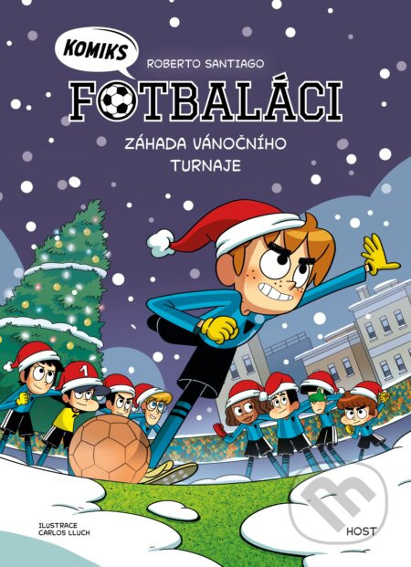 Fotbaláci komiks 2: Záhada vánočního turnaje - Roberto Santiago, Carlos Lluch (ilustrátor)