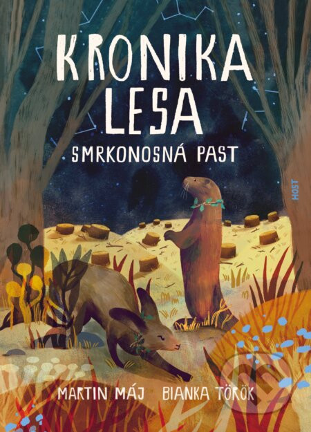 Kronika lesa 2: Smrkonosná past - Martin Máj, Bianka Török (ilustrátor)