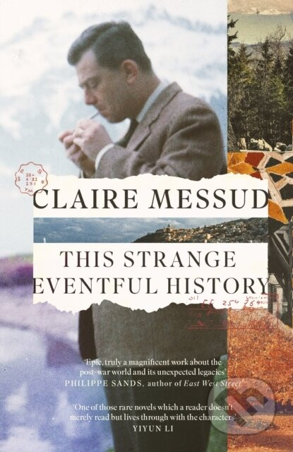 This Strange Eventful History - Claire Messud