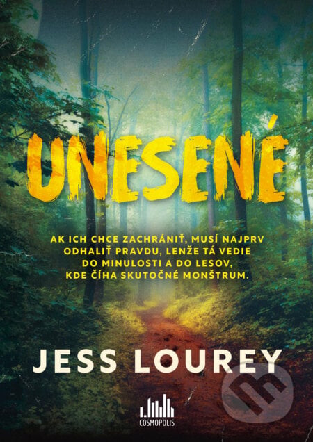 Unesené - Jess Lourey