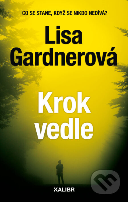 Krok vedle - Lisa Gardnerová