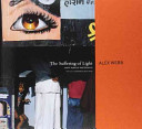 Suffering of Light - Thirty Years of Photographs by Alex Webb (Webb Alex)(Pevná vazba)
