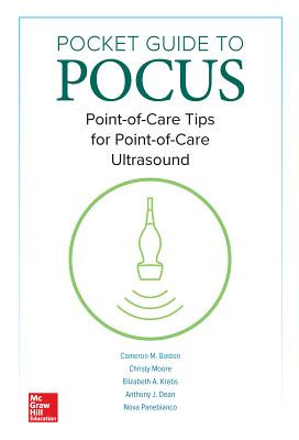 Pocket Guide to Pocus: Point-Of-Care Tips for Point-Of-Care Ultrasound (Baston Cameron)(Ringbound)
