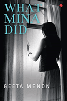 What Mina Did (Menon Geeta)(Paperback / softback)