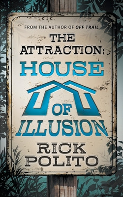 The Attraction: House of Illusion (Polito Rick)(Paperback)