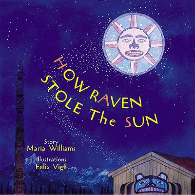 How Raven Stole the Sun (Williams Maria)(Pevná vazba)