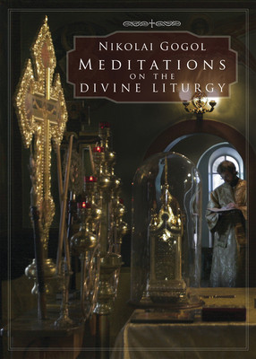 Meditations on the Divine Liturgy (Gogol Nikolai)(Paperback)