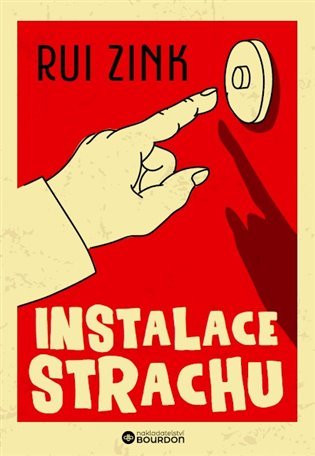 Instalace strachu - Rui Zink