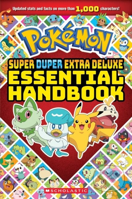 Pokémon Super Duper Extra Deluxe Essential Handbook - Scholastic