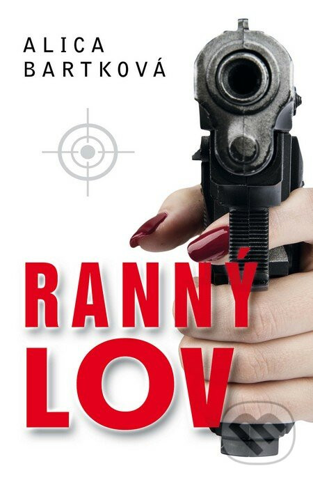 Ranný lov - Alica Bartková
