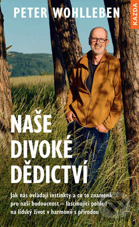 Naše divoké dědictví - Peter Wohlleben