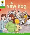 Oxford Reading Tree: Level 2: Stories: A New Dog (Hunt Roderick)(Paperback / softback)