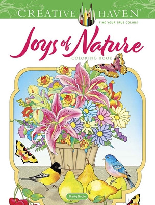 Creative Haven Joys of Nature Coloring Book (Noble Marty)(Paperback)
