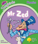 Oxford Reading Tree: Level 2: More Songbirds Phonics - Mr Zed (Donaldson Julia)(Paperback / softback)