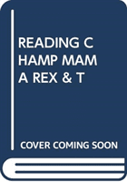 READING CHAMP MAMA REX & T (SCHOLASTIC)(Paperback)
