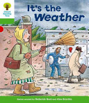 Oxford Reading Tree: Level 2: Patterned Stories: It's the Weather (Hunt Roderick)(Paperback / softback)