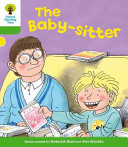 Oxford Reading Tree: Level 2: More Stories A: The Baby-sitter (Hunt Roderick)(Paperback / softback)