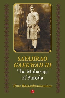 Sayajirao Gaekwad III (Balasubramaniam Uma)(Paperback)