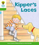 Oxford Reading Tree: Level 2: More Stories B: Kipper's Laces (Hunt Roderick)(Paperback / softback)