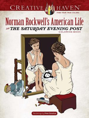 Creative Haven Norman Rockwell's American Life from the Saturday Evening Post Coloring Book (Rockwell Norman)(Paperback)