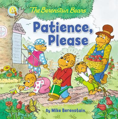 The Berenstain Bears Patience, Please (Berenstain Mike)(Paperback)