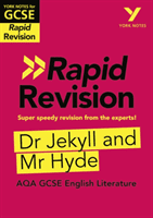 York Notes for AQA GCSE (9-1) Rapid Revision: Dr Jekyll and Mr Hyde - Catch up, revise and be ready for 2021 assessments and 2022 exams (Rooney Anne)(Paperback / softback)