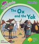 Oxford Reading Tree: Level 2: More Songbirds Phonics - The Ox and the Yak (Donaldson Julia)(Paperback / softback)