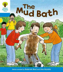 Oxford Reading Tree: Level 3: First Sentences: The Mud Bath (Hunt Roderick)(Paperback / softback)