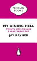 My Dining Hell - Twenty Ways To Have a Lousy Night Out (Rayner Jay)(Paperback / softback)