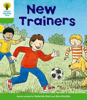 Oxford Reading Tree: Level 2: Stories: New Trainers (Hunt Roderick)(Paperback / softback)