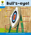 Oxford Reading Tree: Level 3: More Stories B: Bull's Eye! (Hunt Roderick)(Paperback / softback)