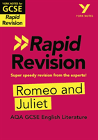 York Notes for AQA GCSE (9-1) Rapid Revision: Romeo and Juliet - Catch up, revise and be ready for 2021 assessments and 2022 exams (Heathcote Jo)(Paperback / softback)