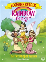 Rainbow Magic Beginner Reader: The Pet Keeper Fairies - Book 6 (Meadows Daisy)(Paperback / softback)